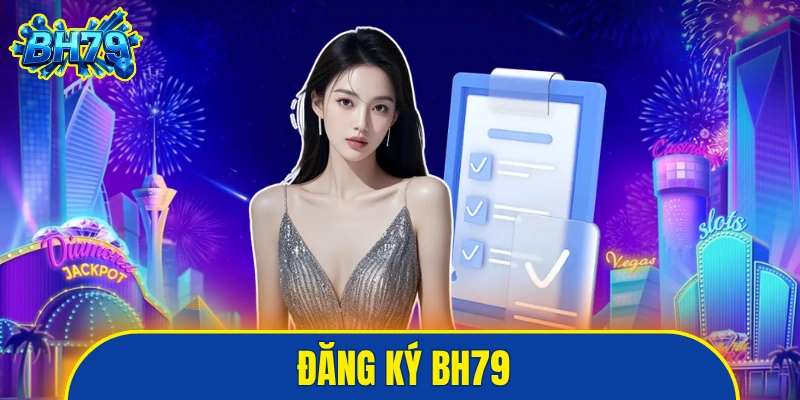 đăng ký BH79