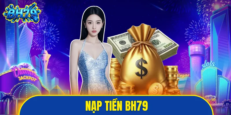 Nạp tiền BH79