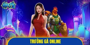 trường gà online